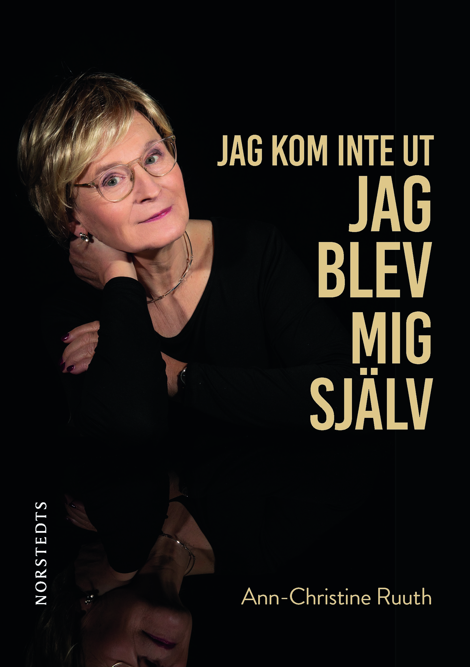 Jag kom inte ut jag blev mig själv Ann-Christine Ruuth (Norstedts)